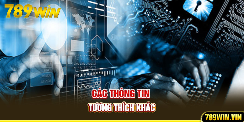 Các thông tin tương thích khác 