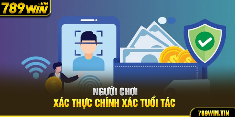 Người chơi xác thực chính xác tuổi tác