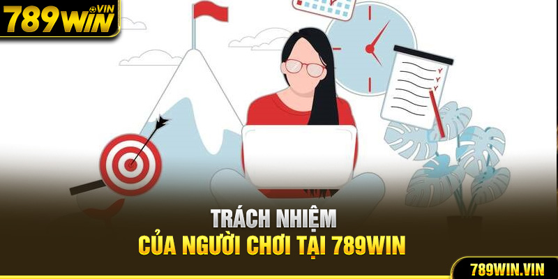 Trách nhiệm của người chơi tại 789Win