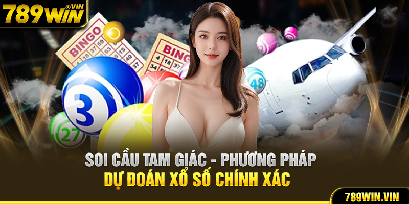 Soi cầu tam giác - Phương pháp dự đoán xổ số chính xác