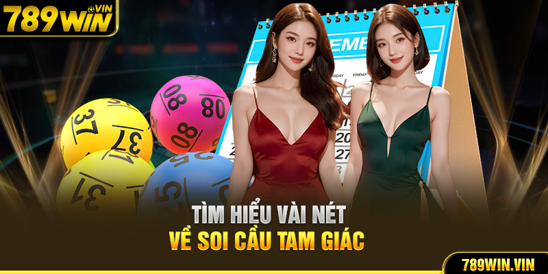 Tìm hiểu vài nét về soi cầu tam giác