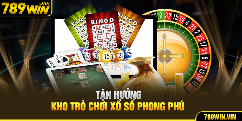 Tận hưởng kho trò chơi xổ số phong phú